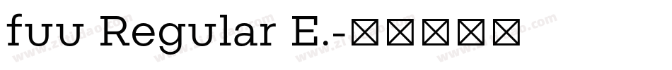fuu Regular E.字体转换
